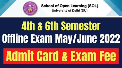 DU SOL 4th 6th Semester Offline Exam May June 2022 Admit Card