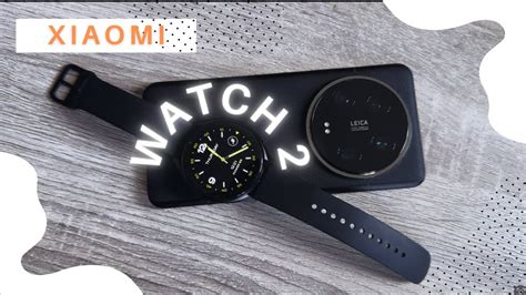 Xiaomi Watch La Moins Cher Des Montres Wear Os Youtube