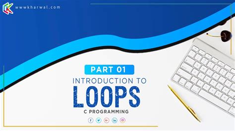 Introduction To Loops Loops In C Programming Part 01 Youtube