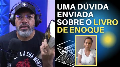 O Livro De Enoque Pr Paulo Nascimento Falando De B Blia Youtube