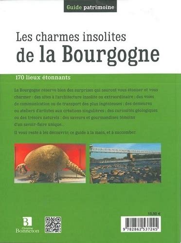 Les Charmes Insolites De La Bourgogne Lieux Philippe M Nager