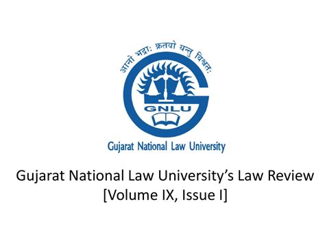 Gujarat National Law University’s Law Review [Volume IX, Issue I]