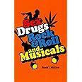 Sex Drugs Rock Roll And Musicals Miller Scott Amazon Books