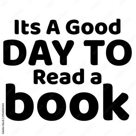 It Is A Good Day To Read A Book Svg Book Lover Svg Files For Cricut