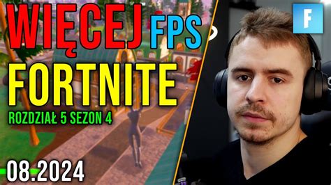 Jak Mie Wi Cej Fps W Fortnite Optymalizacja Fortnite Rozdzia