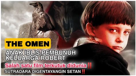 SELURUH ALUR FILM THE OMEN 2006 KISAH ANAK IBLIS YANG LAHIR KE