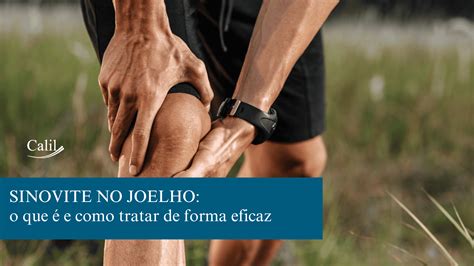 O Que É Sinovite No Joelho - Sinovite no joelho: o que é e como tratar de forma eficaz - Dr Leandro ...