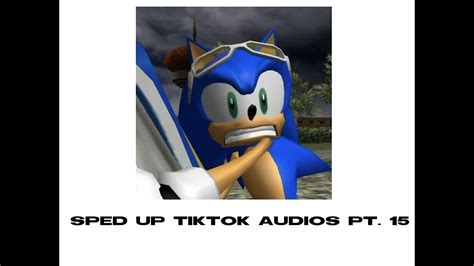 Sped Up Tiktok Audios Pt 15 Youtube