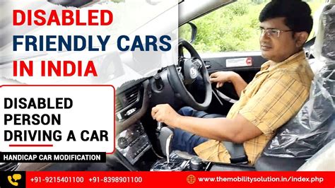 Disabled Friendly Cars In India Handicap Car Modification Disabled