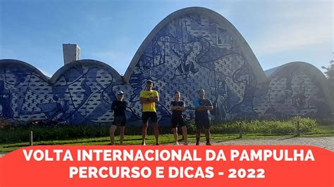 Volta Internacional Da Pampulha Km Percurso E Dicas Youtube