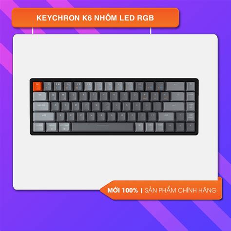 B N Ph M C Keychron K Bluetooth Khung Nh M Aluminum Led Rgb Hot Swap Gateron Switch