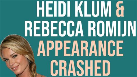 Heidi Klum And Rebecca Romijn Appearance Crashed YouTube