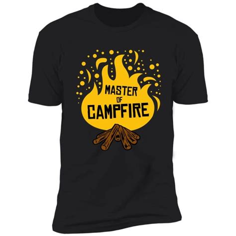 Master Of Campfire T Shirt