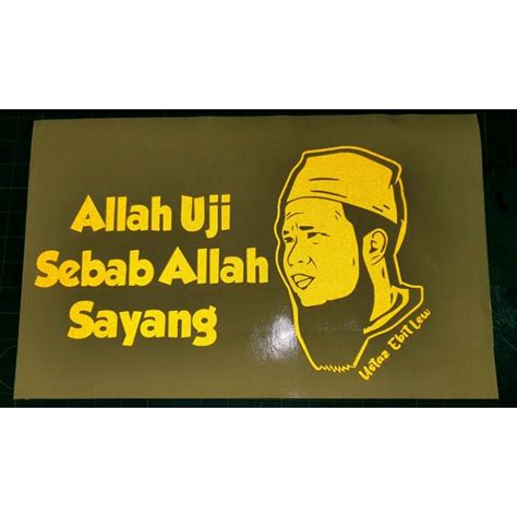 Ustaz Ebit Lew Allah Syg Kita Sticker Lori Sticker Cermin Sticker