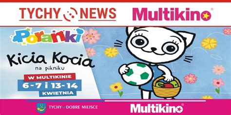 Od Kwietnia Kicia Kocia Na Pikniku W Tyskim Multikinie Tychy News