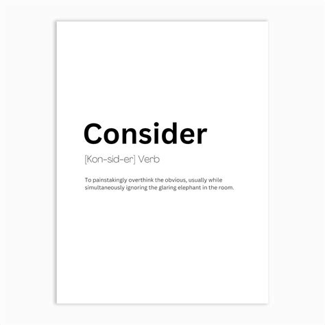 Consider Definition Meaning Art Print by Kaigozen - Fy