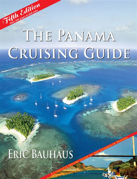 The Panama Cruising Guide 5th edition - Cruising Guides Publications