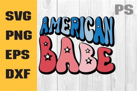 American Babe Svg Fourth Of July Svg Graphic By ILukkystore Creative Fabrica
