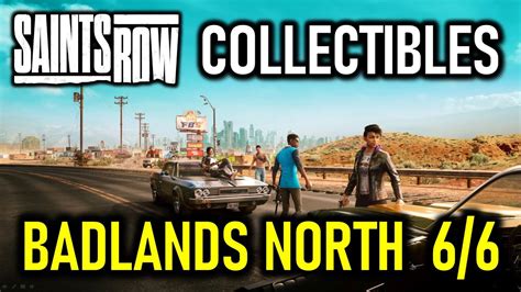 Badlands North All 6 Collectible Locations Saints Row Collector