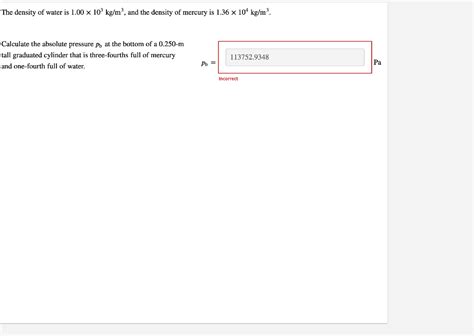 Solved The density of water is 1.00×103 kg/m3, and the | Chegg.com