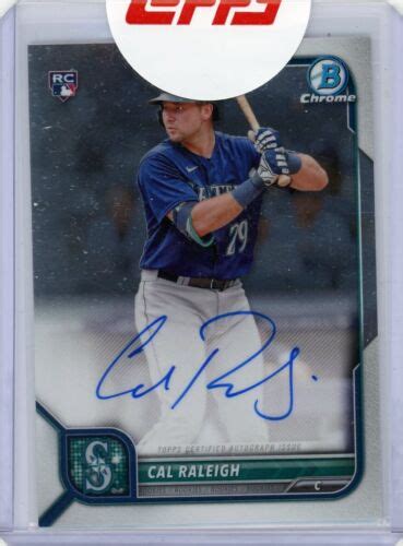 Cal Raleigh Bowman Chrome Rookie Autograph Seattle Mariners Rc