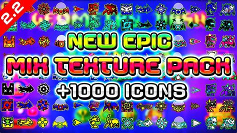 Geometry Dash 22 First Texture Pack Mix 1000 Icons Medium And High