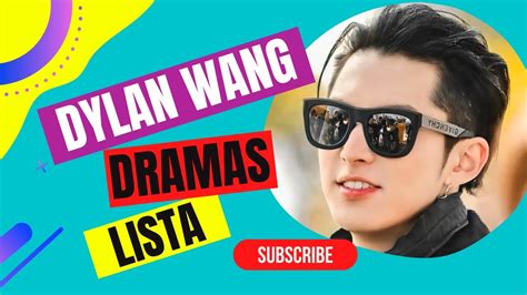 Lista De Top Dramas Dylan Wang Dylanwang Drama List Avances Y