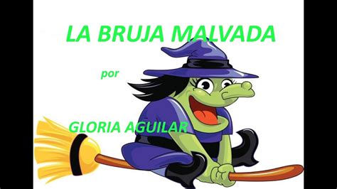 Poemas Para Ni Os La Bruja Malvada Poemas Infantiles Youtube