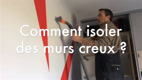 Comment Isoler Des Murs Creux Youtube