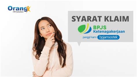 Myorangehr Part Ketahui Ketentuan Dan Syarat Klaim Jaminan Hari