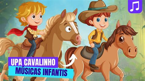 Upa Cavalinho M Sica Infantil Desenho Infantil Faz De Conta