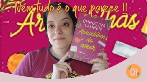 Armadilhas Do Amor Resenha Chistina Lauren Youtube