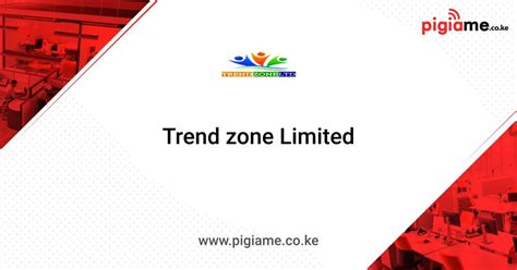 Trend zone Limited in Nairobi | PigiaMe