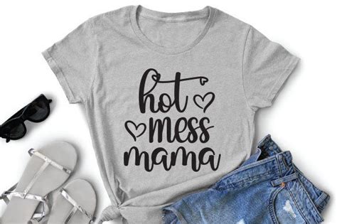 55 Hot Mess Mama Svg Designs Graphics