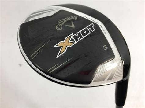 X HOT フェアウェイ 2013 日本仕様 X HOT 50W 3W 15 R キャロウェイ 579 中古ゴルフクラブの通販ならゴルフエース GOLF ACE