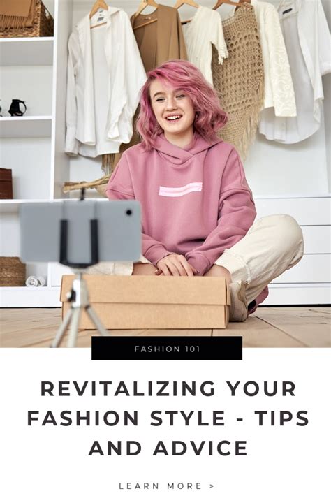 Revitalizing your fashion style. tips and advice