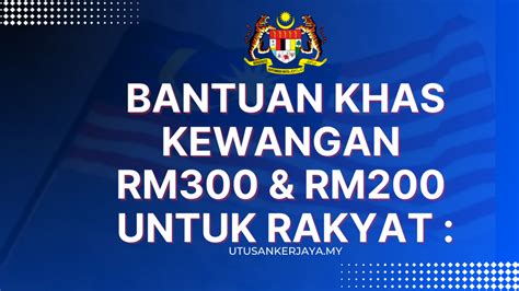 Bantuan Khas Kewangan Rm Rm Untuk Rakyat Semak Sekarang