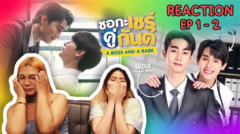 Reaction A Boss And A Babe Ep I