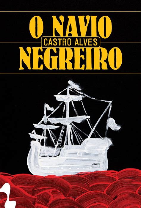 O Navio Negreiro e outros poemas by Castro Alves | Goodreads