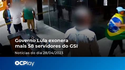 Governo Lula Exonera Mais Servidores Do Gsi Youtube