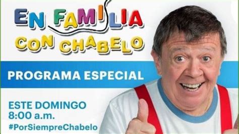 En Familia Con Chabelo Regresa A La Tv Este Domingo De Marzo