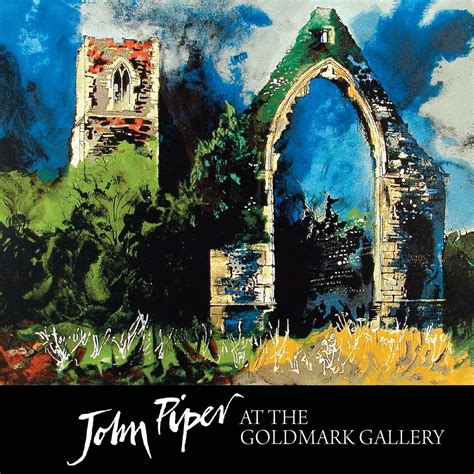 John Piper Catalogue | John piper, John piper artist, British art
