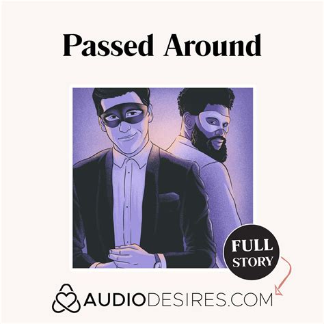 Passed Around Gay Audio Porn Gay Male Sex Double Penetration Audio Porn For Women Listen Notes