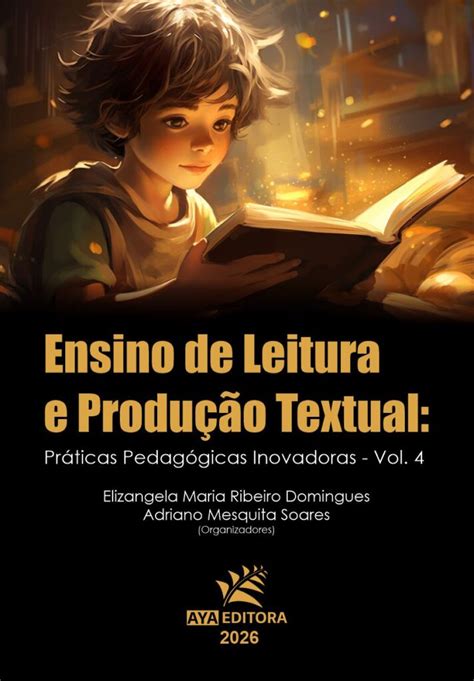 Leitura E Produção Textual - Ensino de Leitura e Produção Textual: Práticas Pedagógicas Inovadoras ...
