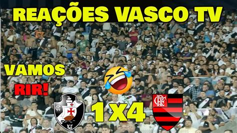 VAMOS RIR REAÇÕES VASCO TV VASCO 1x4 FLAMENGO CAMPEONATO BRASILEIRO