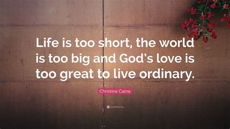 Life Is Too Short And Love Is Too Long 13