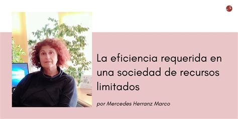 La Eficiencia Requerida En Una Sociedad De Recursos Limitados Evap