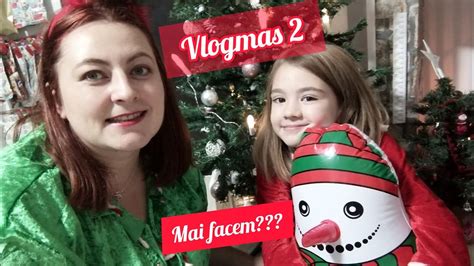 Vlogmas Decora Iunile De Cr Ciun Nu Am Reu It Sa Facem Bradul