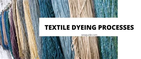 Different Types Of Textile Dyeing SewGuide