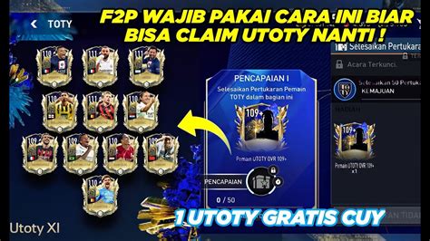 Cara Mendapatkan Pemain Utoty Gratis Di Event Toty Fifa Mobile Youtube